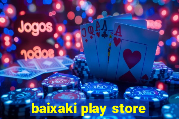 baixaki play store